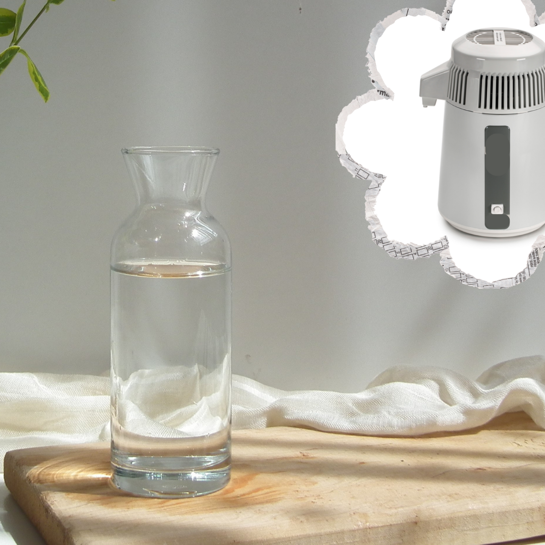 Why I Use a Water Distiller